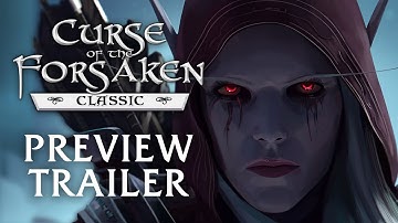 Curse of the Forsaken Classic | Preview Trailer