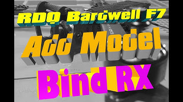 RDQ Bardwell F7 Add Model & Bind with R XSR Receiver