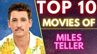 Top 10 Movies Of ( MILES TELLER L ) American Actor | SASCO | #milesteller