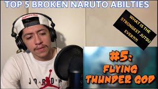 NARUTO: SWAGKAGE TOP 5 BROKEN NARUTO ABILITIES (REACTION/ MY THOUGHTS)