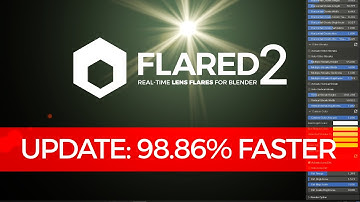 Flared2 - Free Update Makes Lens Flares 100% Faster in Blender