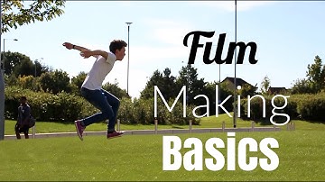 Film Making Basics!