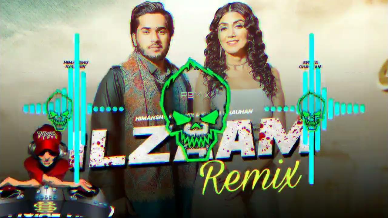 ILZAAM Himanshu Kaushik Dj Remix Song Sweta Chauhan New Haryanvi Song