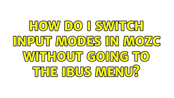 Ubuntu: How do I switch input modes in mozc without going to the IBus menu? (2 Solutions!!)