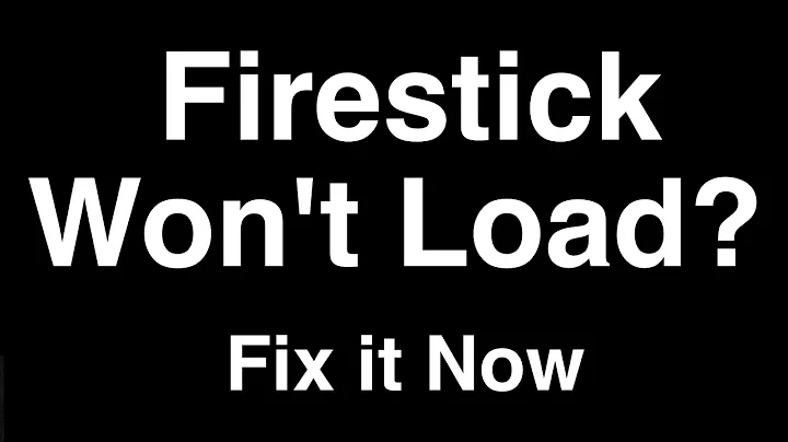 Firestick won't Load  -  Fix it Now