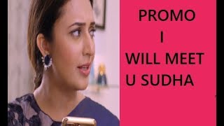 Yeh Hai Mohabbatein 19 SEP 2018 - PROMO ISHITHA TO MEET SUDHA