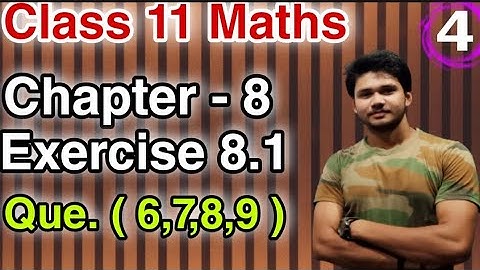 Chapter 8 Binomial Theorem Exercise 8.1 ( Q6 , Q7 , Q8 , Q9 )|| Class 11 Maths || Ncert