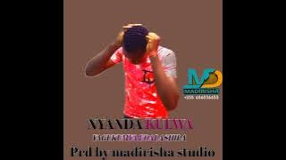 Nyanda kulwa song yagukumya prd by madirisha studio
