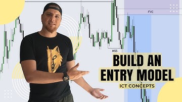 Build an Entry Model - ICT Concept