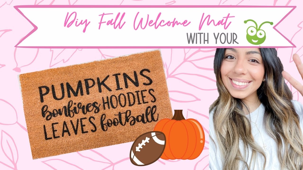 DIY Fall Inspired Welcome Mat w/ your CRICUT, Lets Craft About It