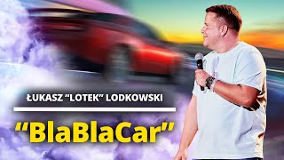 ŁUKASZ LOTEK&quot; LODKOWSKI - &quot;BlaBlaCar&quot; | Stand-Up