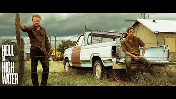 HELL OR HIGH WATER - Official Trailer HD
