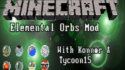 Minecraft Mod Showcase: Elemental Orbs Mod