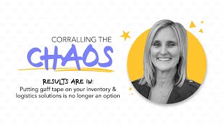 Episode 43: Putting Gaff Tape on Your Inventory & Logistics Solutions is No Longer an Option