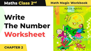 Write The Number - Counting in Groups Worksheet | Class 2 Maths Chapter 2 | 2024-25