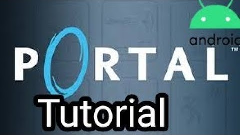 How to play Portal on android