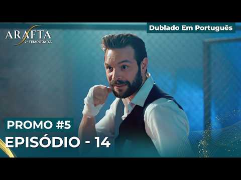 Arafta Episódio 14 Chamada 5 | Temporada 2 Novela Turca #S2PEP14