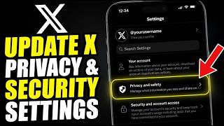 How to update X privacy settings and account security protections - Detailed Guide