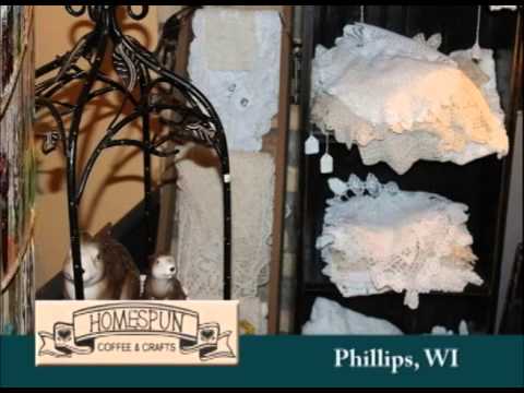 Phillips Wisconsin S Homespun Coffee And Crafts On Our Story S The