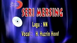 SRI MERSING - DATO H. HUZRIN HOOD