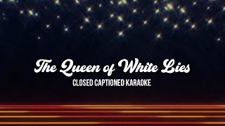 The Queen of White Lies ✨ Karaoke Instrumental Resimi