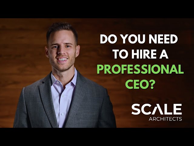 Do you need to hire a professional CEO?