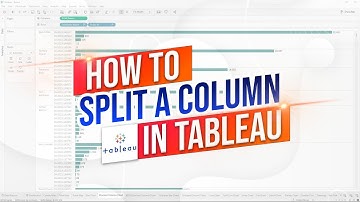 How to Split a Column in Tableau Using a Calculated Field or Auto Split