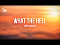 Avril Lavigne - What the Hell (lyrics ⬇️)