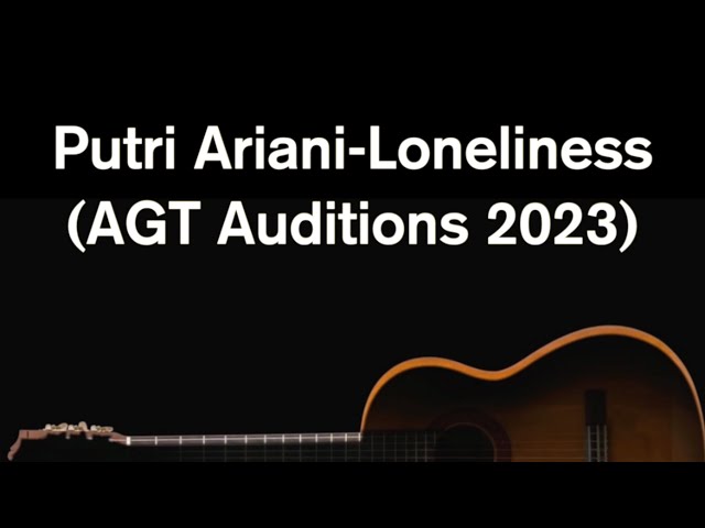 Loneliness - Putri Ariani (AGT Auditions 2023) - Acoustic Karaoke class=