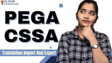Translation Import And Export in Pega CSSA | Pega CSSA Online Classes | Pega CSSA | CloudFoundation