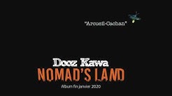 Arcueil Cachan - Dooz Kawa - Nomad's Land - Sortie d'album 31 janvier 2020