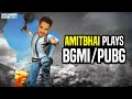 Amitbhai plays bgmi or pubg mobile