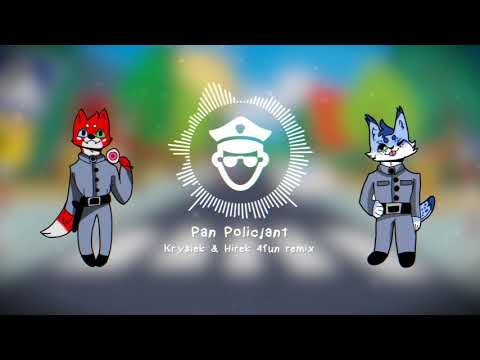 Pan Policjant (Krysiek & Hirek 4fun remix)