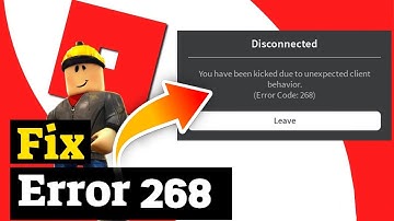 (NEW METHODS) How to Fix Roblox "Kicked due to unexpected client behavior 268 error"