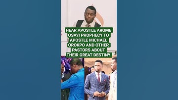 APOSTLE AROME OSAYI PROPHECY TO APOSTLE MICHAEL OROKPO AND OTHER PASTORS ABOUT THEIR GREAT DESTINY