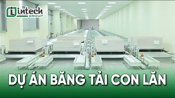 Dự Án Băng Tải Con Lăn Vận Chuyển Pallet | Intech Group