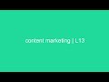 content marketing | L13