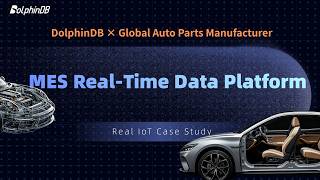 Real IoT Case Study | How a Global Auto Parts Manufacturer Cut Query Times by 98.5%