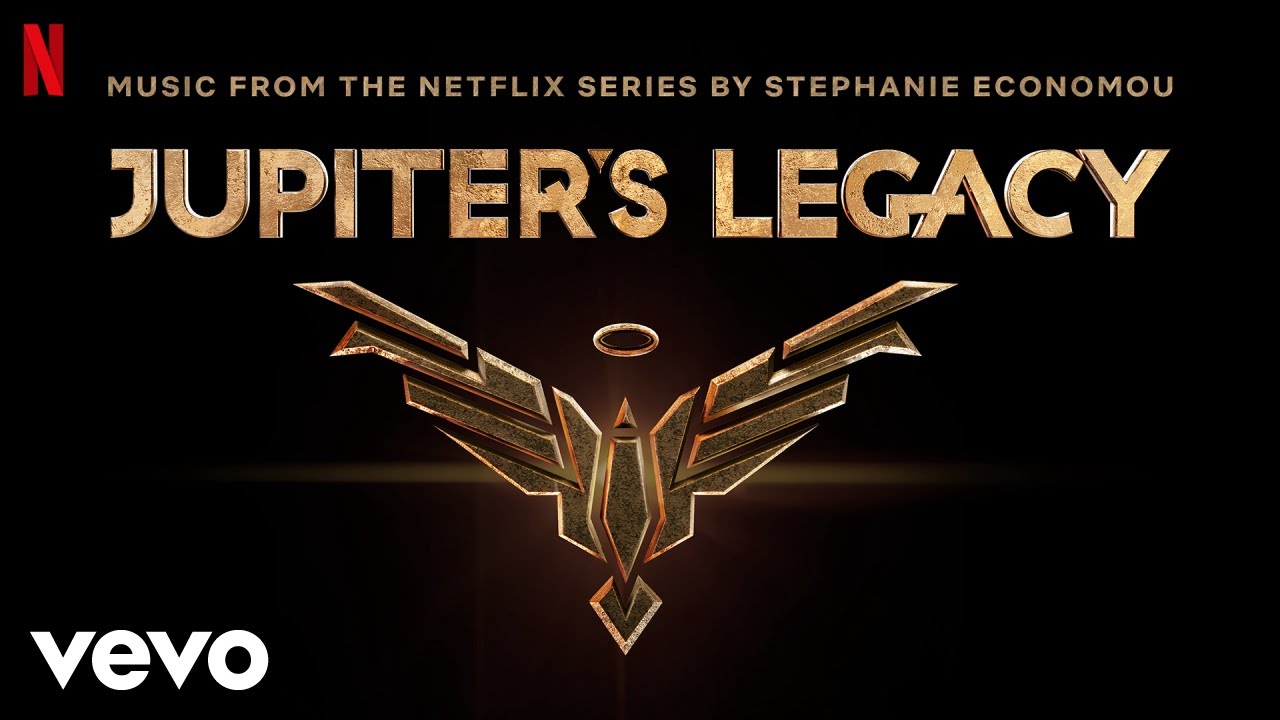 Stephanie Economou   Jupiters Legacy  Jupiters Legacy Music From the Netflix Series