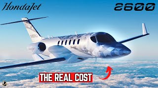 The Real Cost of Owning HondaJet 2600 by World Of Luxury 1,318 views 3 months ago 10 minutes, 32 seconds