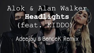 Alok & Alan Walker Feat. Kiddo - Headlights (Adeejay & Bencek Remix)