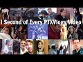 1 Second of Every PTXVlogs Video