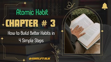 Chapter 3   How to Build Better Habits in 4 Simple Steps (Atomic Habit)