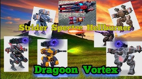 WAR ROBOTS TEST SERVER 3.6(TESTING STRIDER,SPECTRE,HELLBURNER,DRAGOON,VORTEX).