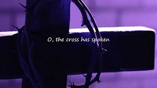 The Cross has spoken [Kendrick & Grimble]