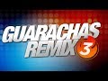 ⚡ GUARACHAS ENGANCHADAS REMIX ⚡ DJ NAICKY - AGOSTO 2019