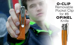 The O-CLIP. Removable Pocket Clip for #8 Opinel® Knife