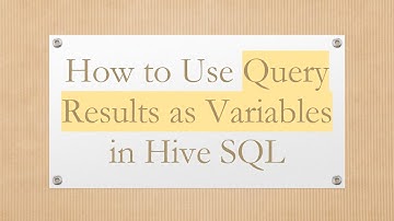 How to Use Query Results as Variables in Hive SQL