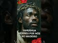 YAHUSHUA É A PROMESSA 🌹