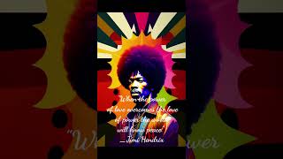 Love quotes from Jimi Hendrix shorts